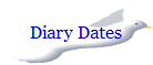 Diary Dates